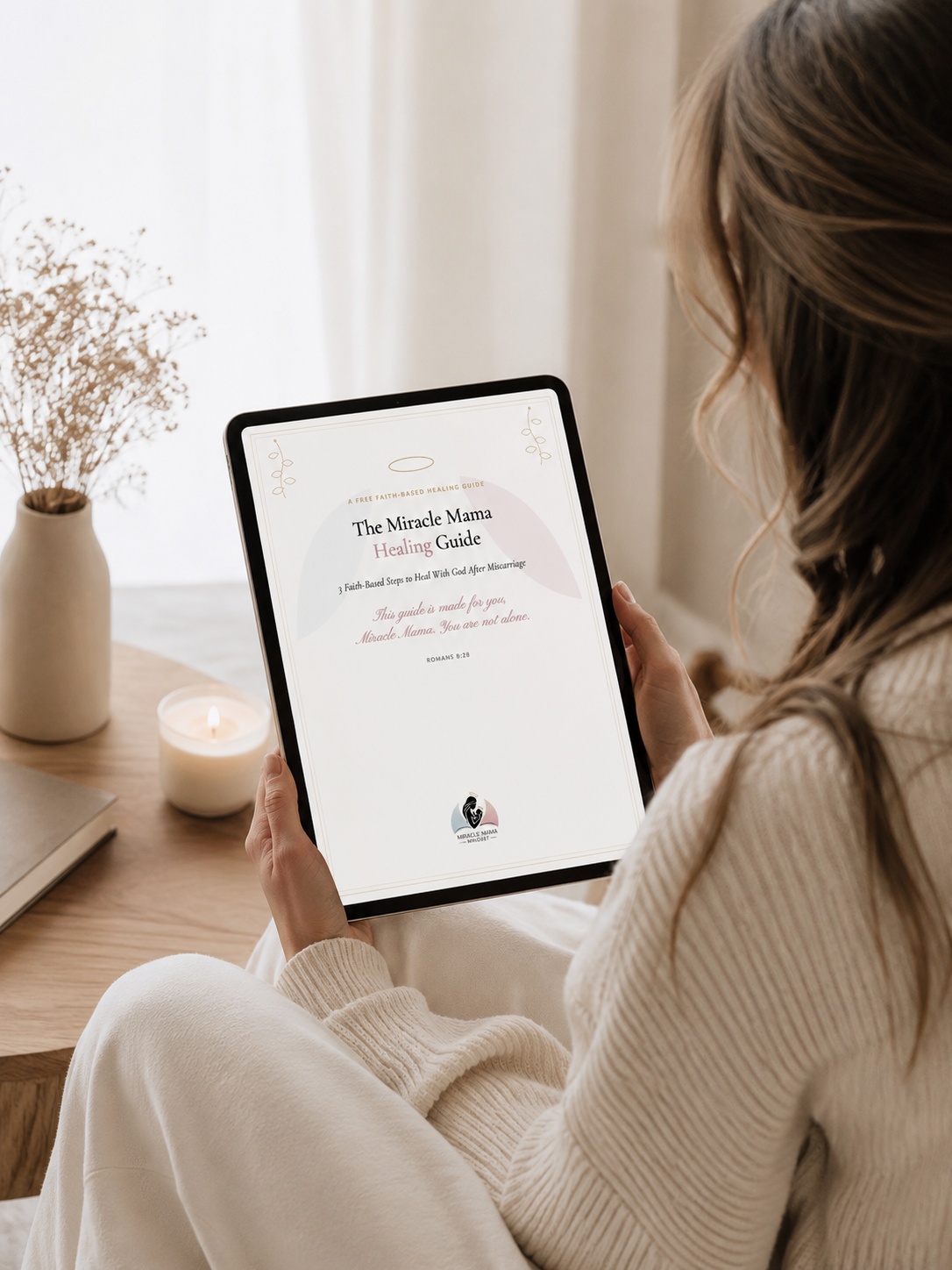 The Miracle Mama Healing Guide — 3 Faith-Based Steps to Heal With God After Miscarriage
